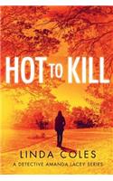 Hot To Kill