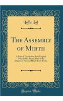 The Assembly of Mirth: A Literal Translation Into English of the Sabhï¿½ Bilï¿½sa, One of the Degree of Honour Hindi Text-Books (Classic Reprint)