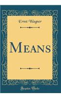 Means (Classic Reprint)