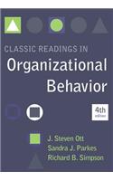 Classic Readings in Organizational Behavior