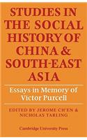 Studies in the Social History of China and South-East Asia