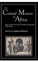 Colonial Moment in Africa
