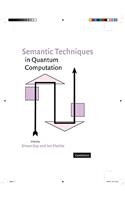 Semantic Techniques in Quantum Computation