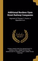 Additional Burdens Upon Street Railway Companies