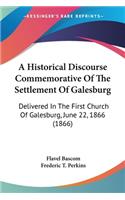 A Historical Discourse Commemorative Of The Settlement Of Galesburg