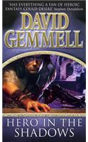 Hero In The Shadows: A captivating and breath-taking page-turner from the master of heroic fantasy(9 Drenai Novels)