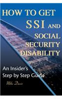 How to Get SSI & Social Security Disability