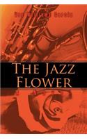 The Jazz Flower