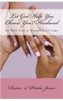 Let God Help You Choose Your Husband