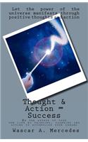 Thought & Action = Success