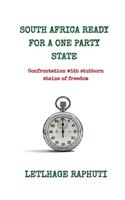 South Africa Ready For A One Party State