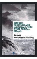 Jerrold, Tennyson and Macaulay