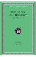 Greek Anthology, Volume I: Book 1: Christian Epigrams. Book 2: Christodorus of Thebes in Egypt. Book 3: The Cyzicene Epigrams. Book 4: The Proems of t