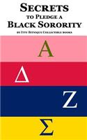 Secrets to Pledge a Black Sorority