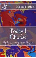 Today I Choose