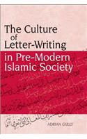 The Culture of Letter-Writing in Pre-Modern Islamic Society