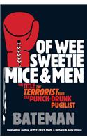 Of Wee Sweetie Mice and Men