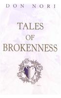 Tales of Brokenness