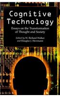 Cognitive Technology: Essays on the Transformation of Thought and Society