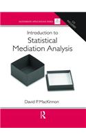 Introduction to Statistical Mediation Analysis