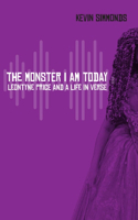 Monster I Am Today