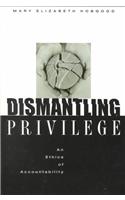 Dismantling Privilege