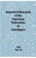 Journal of Research of the American Federation of Astrologers Vol. 19