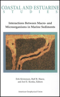 Interactions Between Macro- and Microorganisms in Marine Sediments: (Coastal and Estuarine Studies)