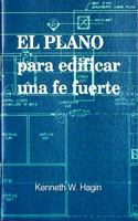 El Plano Para Edificar Una Fe Fuerte