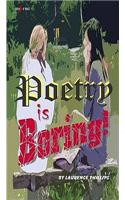 Poetry is Boring!