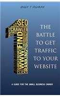 Battle to Get Traffic to Your Website