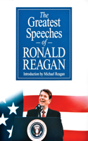 Greatest Speeches of Ronald Reagan