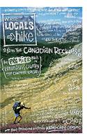 Where Locals Hike Canadian Rockies: The Premier Trails in the Kananakis Country Near Canmore & Calgary