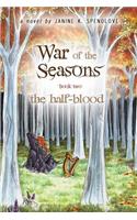 War of the Seasons, Book Two: The Half-blood