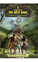 Legend of the West Road