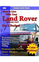 How to Live With Your Land Rover Discovery I & II On a Budget