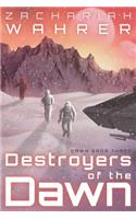 Destroyers of the Dawn