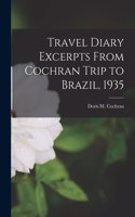 Travel Diary Excerpts From Cochran Trip to Brazil, 1935