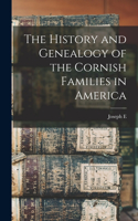 History and Genealogy of the Cornish Families in America