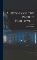 History of the Pacific Northwest