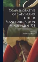 Commemorative of Calvin and Luther Blanchard, Acton Minute-Men 1775