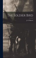 Soldier Bird