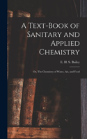 Text-book of Sanitary and Applied Chemistry