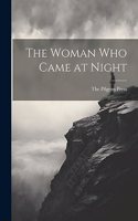 Woman who Came at Night