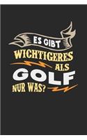 Es gibt wichtigeres als Golf nur was?: Notizbuch A5 blanko 120 Seiten, Notizheft / Tagebuch / Reise Journal, perfektes Geschenk für Golfer