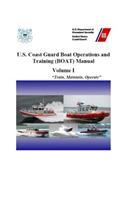 U.S. Coast Guard Boat Operations and Training (BOAT) Manual