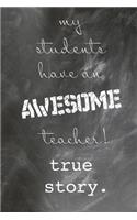 My Students Have An Awesome Teacher! True Story.
