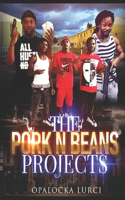 The Pork N Beans Projects: (1 The Keno Red)
