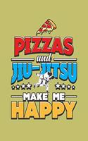 Pizza And Jiu-Jitsu Make Me Happy: With a matte, full-color soft cover, this lined journal is the ideal size 6x9 inch, 54 pages cream colored pages . It makes an excellent gift as wel