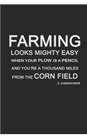 Farming looks mighty easy: Notebook - Journal - Diary - 110 Lined pages